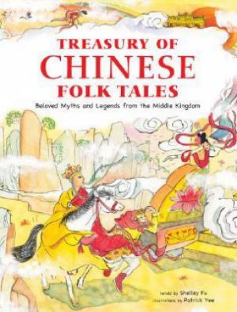 Treasury of Chinese Folk Tales by Shelly Fu