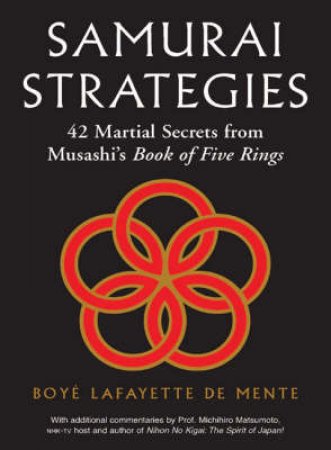 Samurai Strategies by Bl De Mente