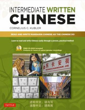 Intermediate Written Chinese by Cornelius C Kubler