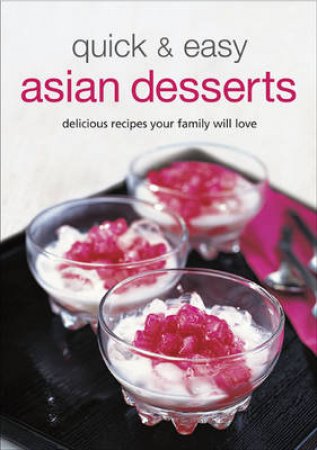 Quick and Easy Asian Desserts by Periplus Editions