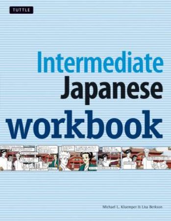 Intermediate Japanese Workbook by Michael Kleumper