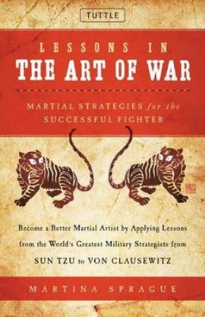 Lessons in the Art of War by Martina Sprague