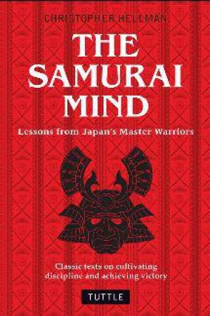 Samurai Mind by Christopher Hellman