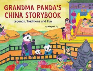 Grandma Panda's China Storybook by Mingmei Yip