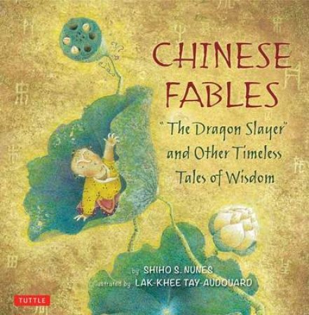 Chinese Fables by Shiho S. Nunes