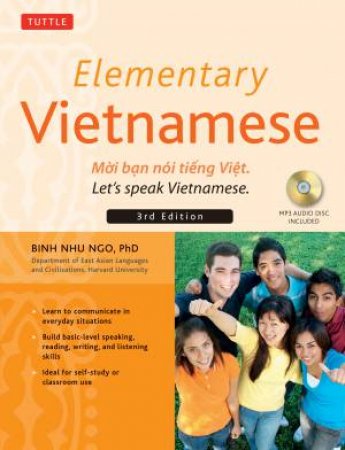 Elementary Vietnamese - 3rd Ed. by Dr. Binh Nhu Ngo