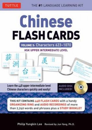 Chinese Flash Cards Kit Volume 3 by Philip Yungkin Lee & Jun  Yang