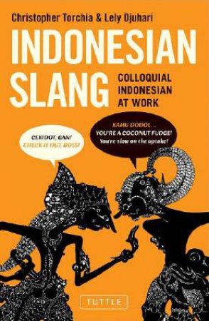 Indonesian Slang by Christopher Torchia