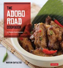 The Adobo Road Cookbook