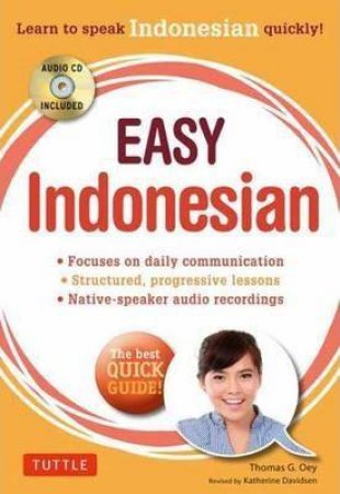 Easy Indonesian by Dr Thomas G Oey & Katherine  Davidsen