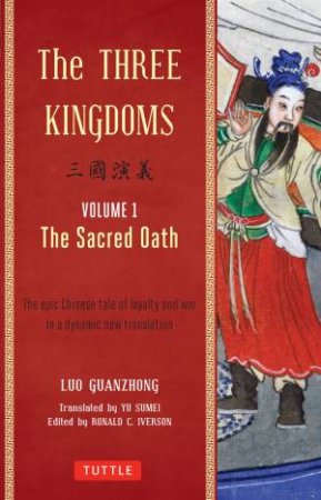 The Three Kingdoms Vol. 1 by Luo Guanzhung