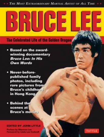 Bruce Lee: The Celebrated Life of the Golden Dragon by Various