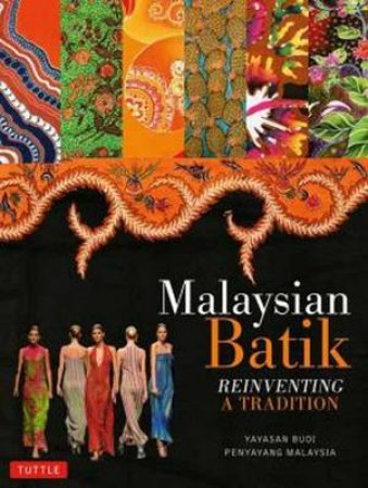 Malaysian Batik by Noor Azlina Yunus