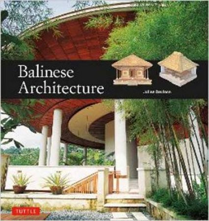 Balinese Architecture by Julian Davidson