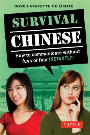 Survival Chinese 02 by Boye Lafayette De Mente