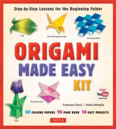 Origami Made Easy Kit by Francesco Decio & Vanda Battaglia