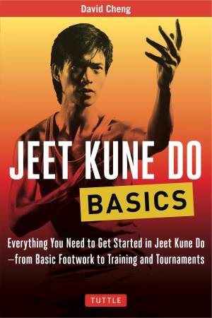 Jeet Kune Do Basics by David Cheng