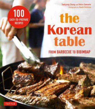 The Korean Table by Taekyung Chung & Debra Samuels