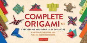 The Complete Origami Kit by Tuttle Publishing