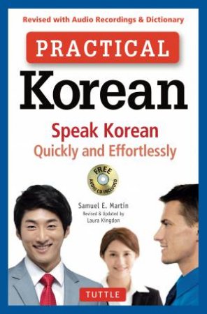 Practical Korean by Samuel E. Martin & Laura Kingdon