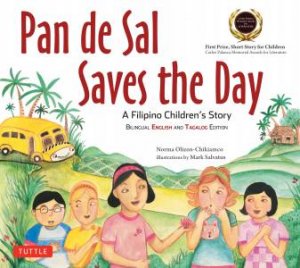 Pan De Sal Saves The Day by Norma Olizon-Chikiamco & Mark Salvatus