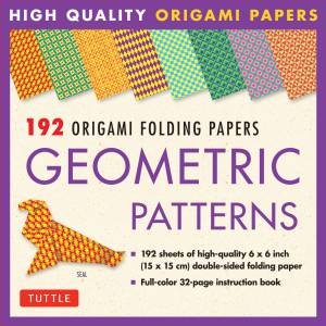 192 Origami Folding Papers in Geometric Patterns by Various