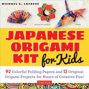 Japanese Origami Kit For Kids by Michael G LaFosse