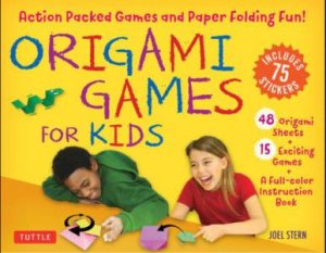 Origami Games For Kids Kit by Joel Stern