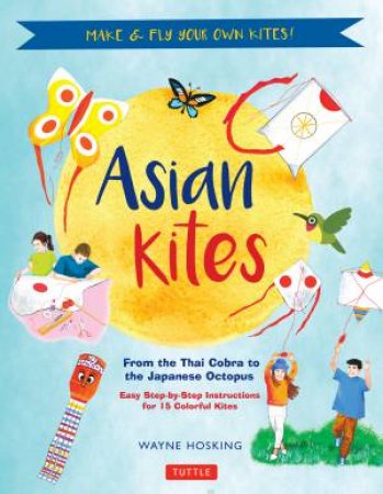 Asian Kites by Wayne Hosking