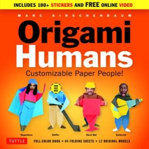 Origami Humans Kit by Marc Kirchenbaum