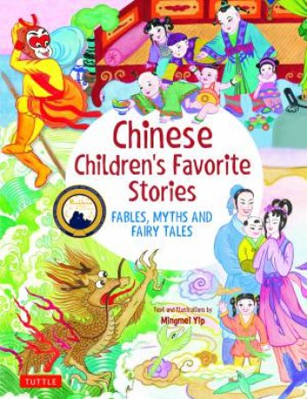 Chinese Children's Favorite Stories by Mingmei Yip