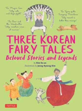 Three Korean Fairy Tales by Kim So-Un & Jeong Kyoung-Sim