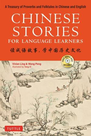 Chinese Stories For Language Learners by Vivian Ling & Wang Peng