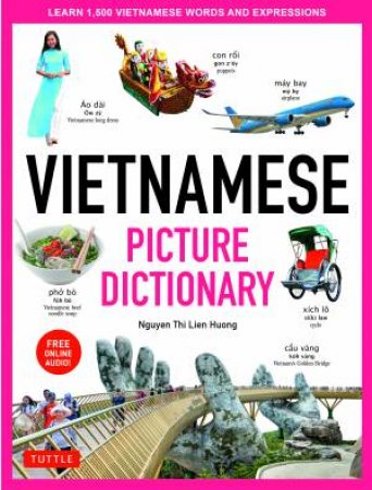 Vietnamese Picture Dictionary by Nguyen Thi Lien Huong