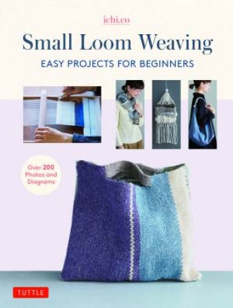 Small Loom Weaving by Various