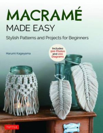 Macrame Made Easy by Harumi Kageyama & Tomiko Fujisawa