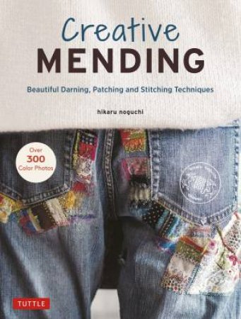 Creative Mending by Hikaru Noguchi