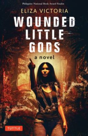 Wounded Little Gods by Eliza Victoria