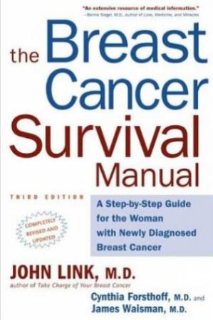 Breast Cancer Survival Manual - 3 Ed by Link