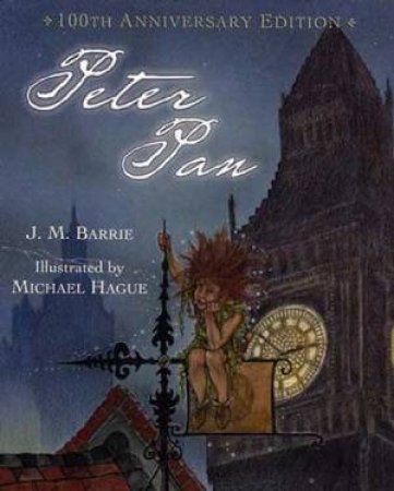 Peter Pan: 100th Anniversary Edition by J M Barrie