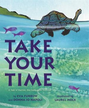 Take Your Time by Eva Furrow and Donna Jo Napoli