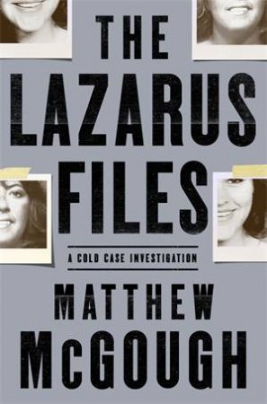 The Lazarus Files by Matthew McGough