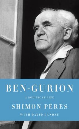 Ben-Gurion by Shimon Peres