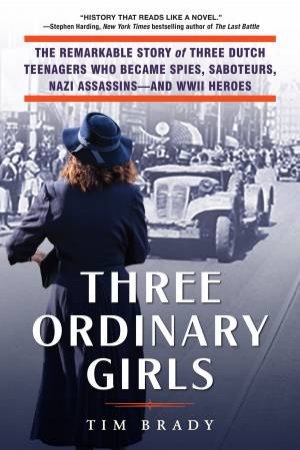 Three Ordinary Girls by Tim Brady