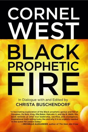 Black Prophetic Fire by Cornel West