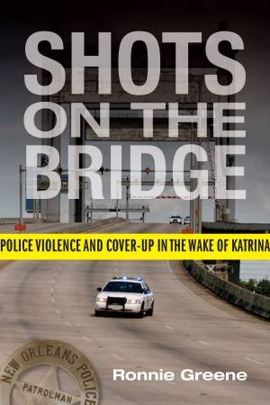 Shots on the Bridge by Ronnie Greene