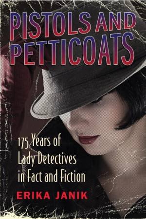 Pistols And Petticoats by Erika Janik