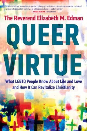 Queer Virtue by Elizabeth M. Edman