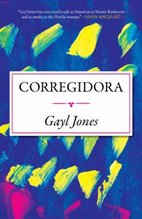 Corregidora by GAYL JONES