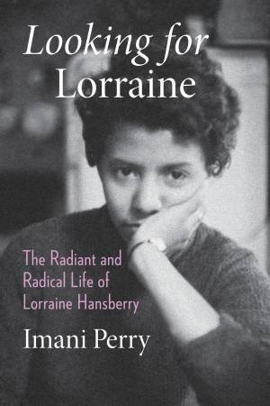 Looking For Lorraine by Imani Perry